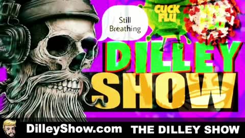 The Dilley Show 02/07/2022