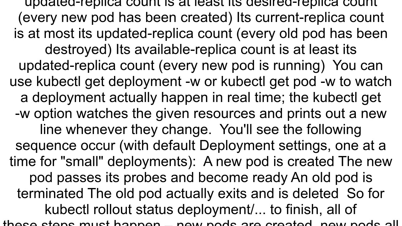 kubectl rollout status When the command complete