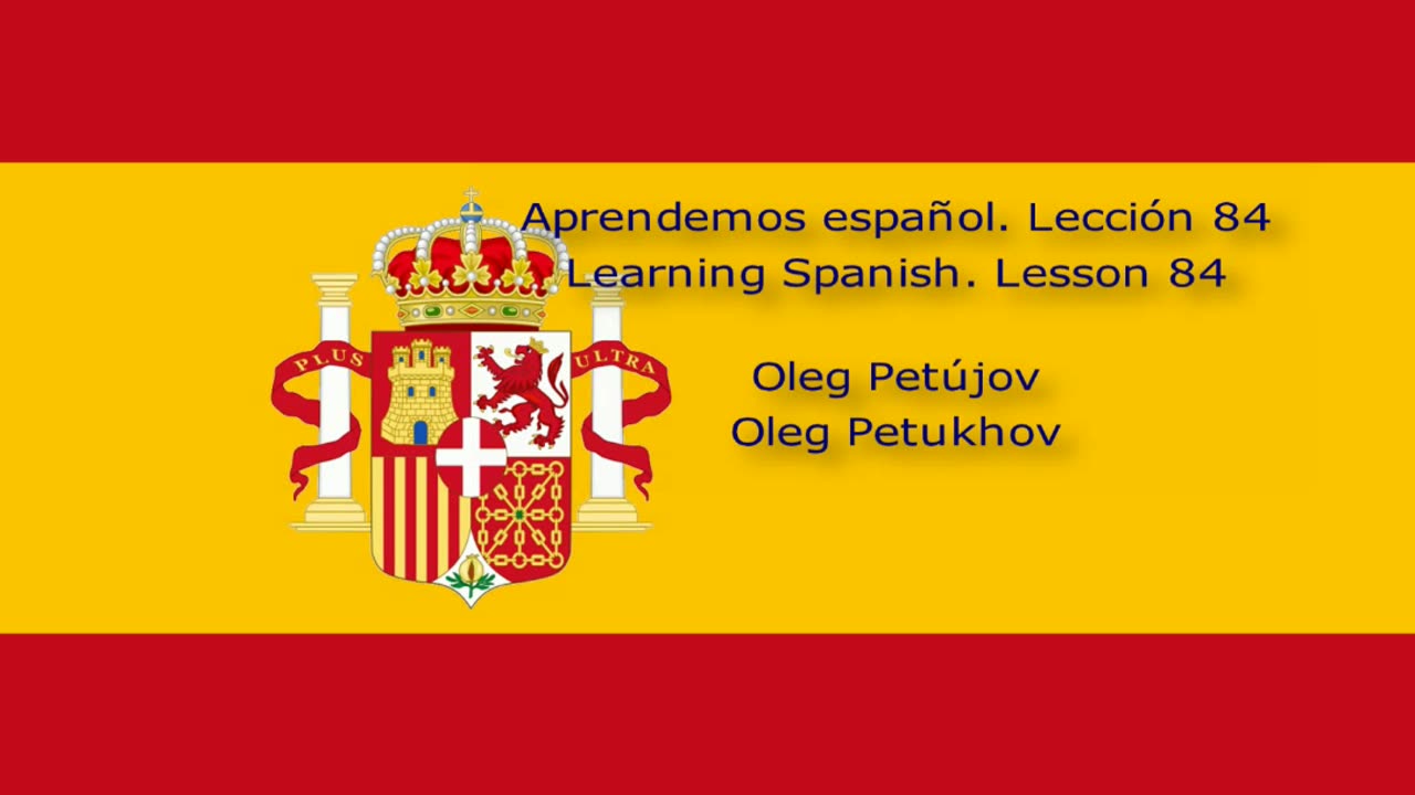 Learning Spanish. Lesson 84. Past tense 4. Aprendemos español. Lección 84. Pretérito 4.