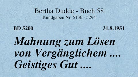 BD 5200 - MAHNUNG ZUM LÖSEN VON VERGÄNGLICHEM .... GEISTIGES GUT ....