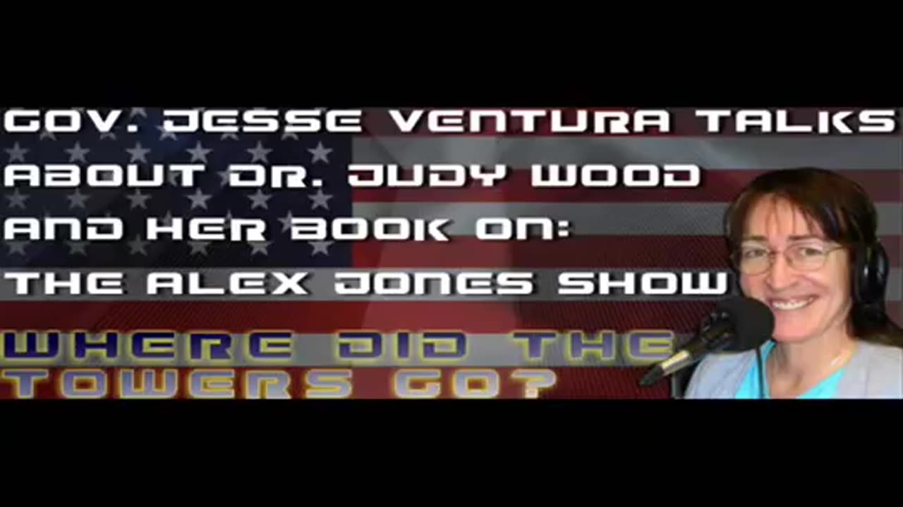 Gov. Jesse Ventura talks about Dr. Judy Wood's work on The Alex Jones Show