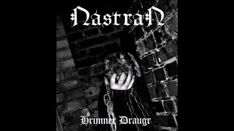 Nastran - (2007) - demo - Hrimner Draugr