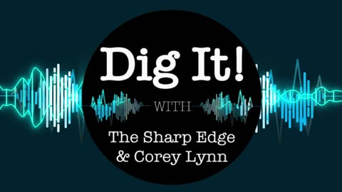 Corey's Digs - Dig It! #216_ IMPORTANT - Feeding the Enemy