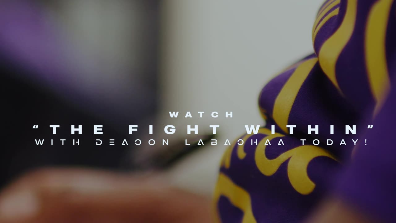 Watch “The Fight Within” With Deacon Labachaa Today!