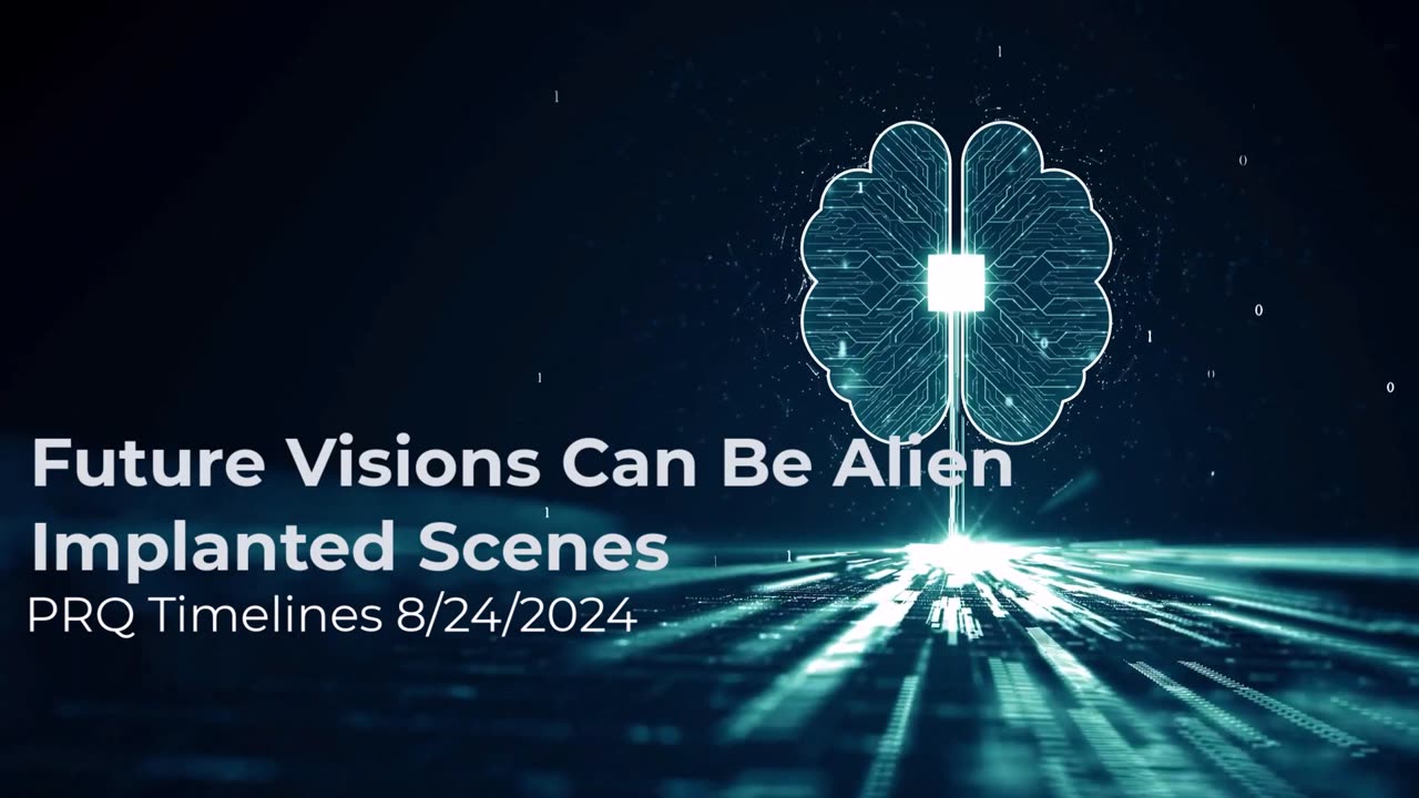 Future Visions Can Be Alien Implanted Scenes 8/24/2024