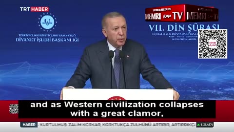 Recep Tayyip Erdoğan calls for the 'end of Western Civilization'