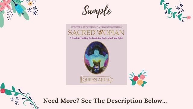 Sacred Woman: A Guide to Healing the Feminine Body, Mind, and Spirit