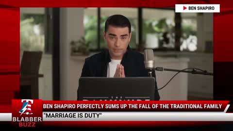 Ben Shapiro PERFECTLY Sums Up The Fall Of The Traditional Family