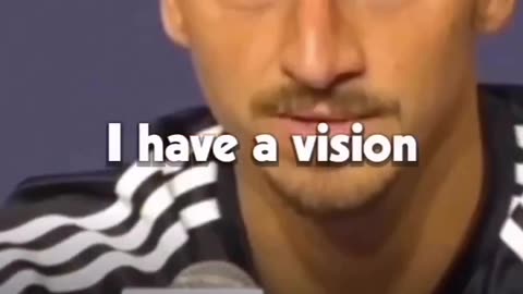 Zlatan Ibrahimovic speak on self believe