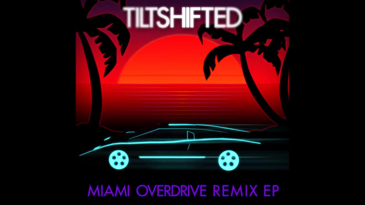 Tiltshifted - Miami Overdrive (Cosmo Cocktail Remix) - Synthwave, Retrowave 2016