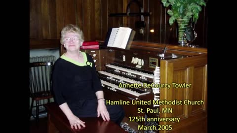 "Praise God From Whom All Blessings Flow" Doxology on Pipe Organ, played by Annette DeCourcy Towler