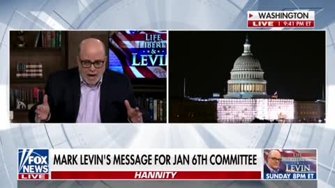 (Trump Shared) Mark Levin has a message for the Jan. 6 committee.