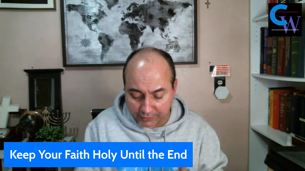 Keep Your Faith Holy Until the End