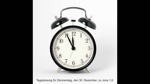 Tageslosung für Donnerstag, den 30. Dezember, zu Jona 1,6