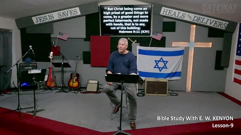 Bible Study With E. W. KENYON Lesson-9 (Gateway Bible Church) 9am 2023-12-31