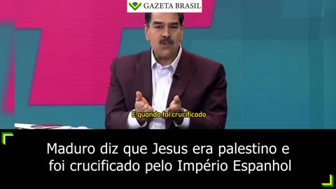 Maduro diz que Jesus era palestino e foi crucificado pelo Império Espanhol