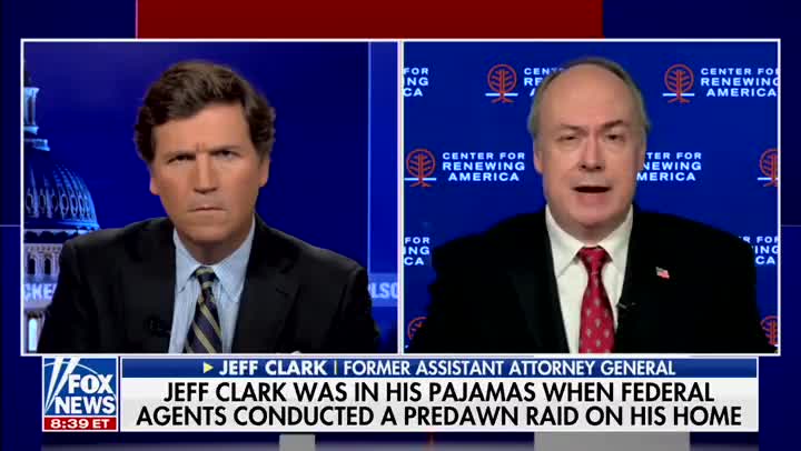 Tucker Carlson describes FBI raid of Jeff Clark's house as "Soviet"