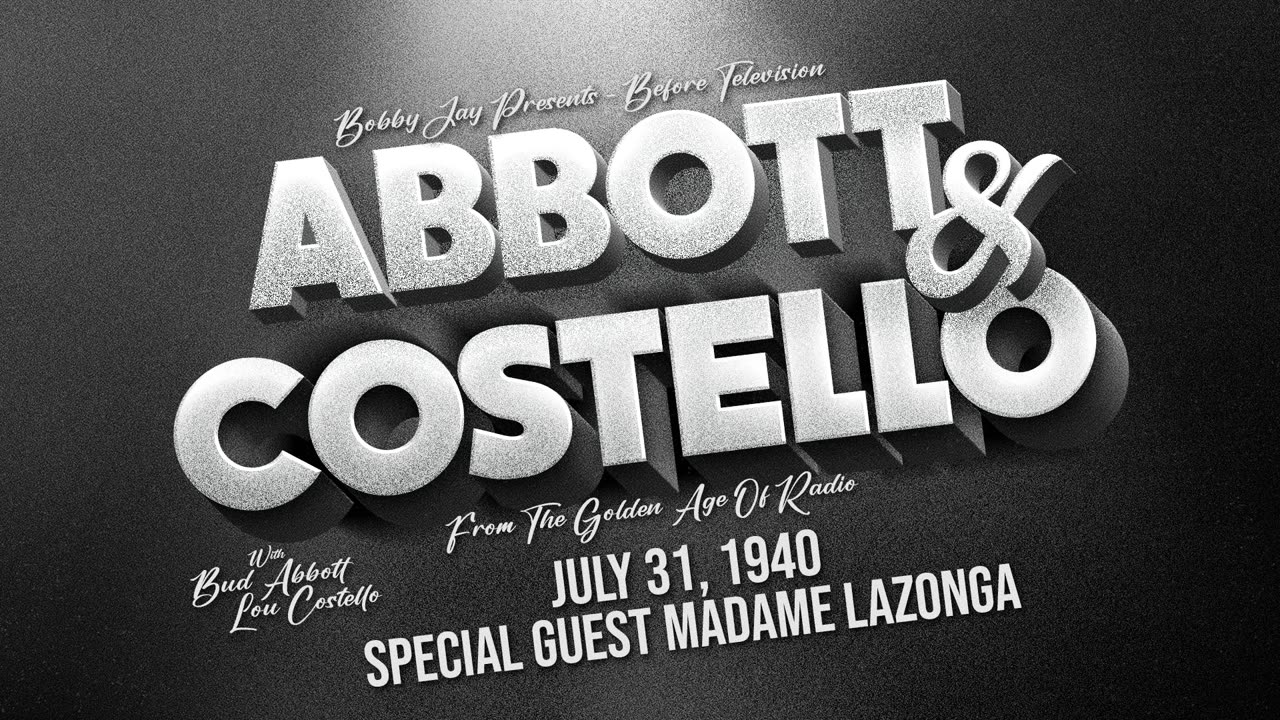 Abbott and Costello - Guest: Madame Lazonga - July 31, 1940