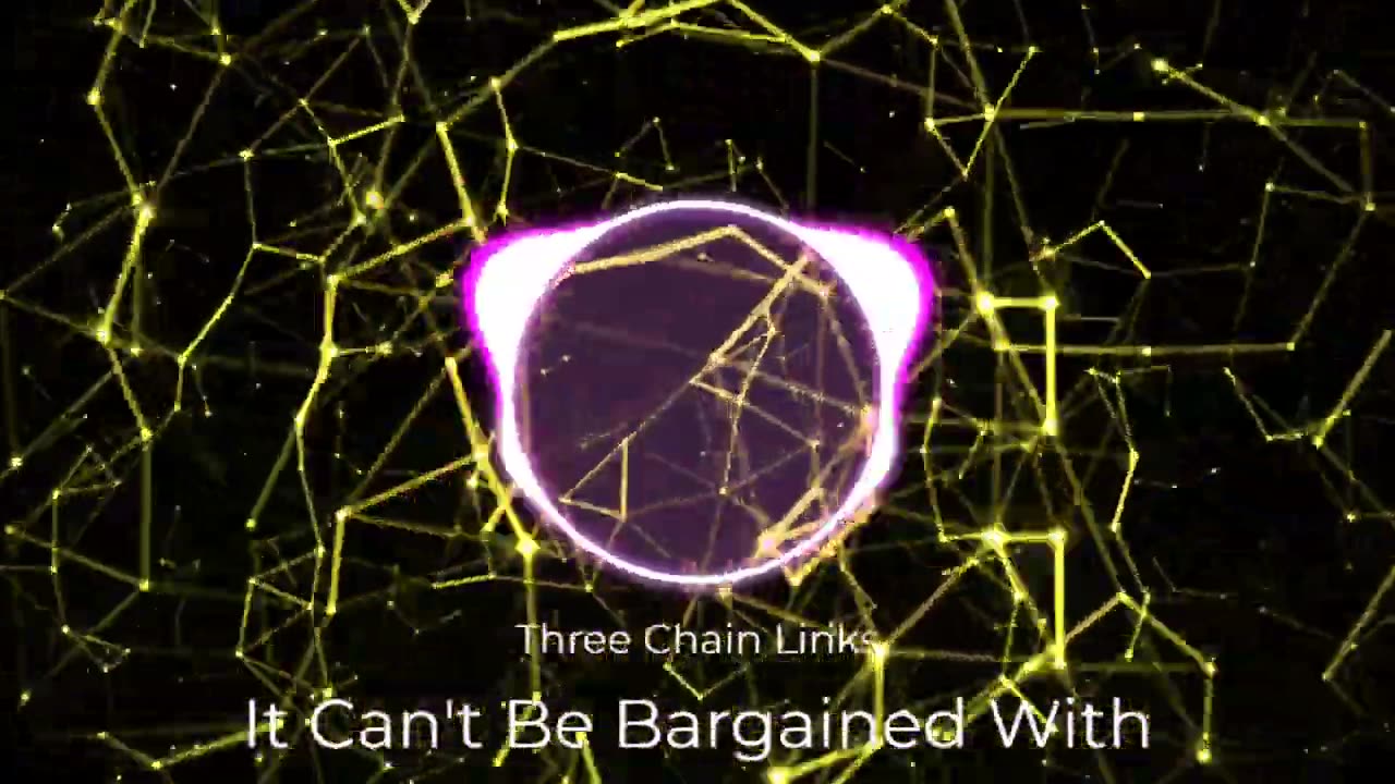 (Sin Copyright) Three Chain Links - It Can't Be Bargained With