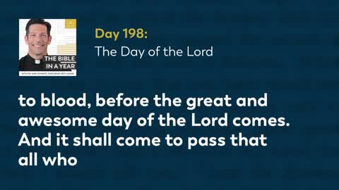 Day 198: The Day of the Lord — The Bible in a Year (with Fr. Mike Schmitz)
