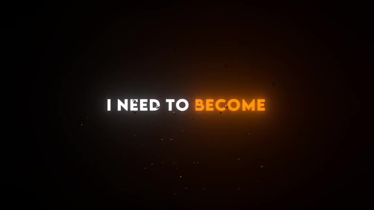 I need to become....
