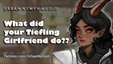 What exactly did your tiefling girlfriend do__ _ Audio roleplay _ Fantasy meets mundane
