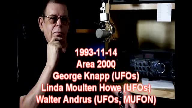 Art Bell Area 2000 1993-11-14 George Knapp, Linda Moulten Howe, Walter Andrus (UFOs, MUFON)