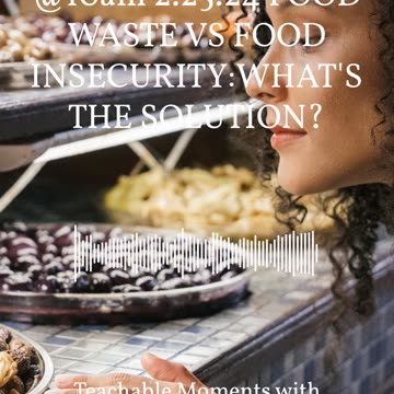 1 min podclip TMWA Podcast 'Food Waste vs Food Insecurity: What's The Solution?'