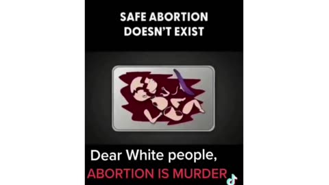 ABORTION IS MURDER/ Safe Abortion Doesn't Exist.