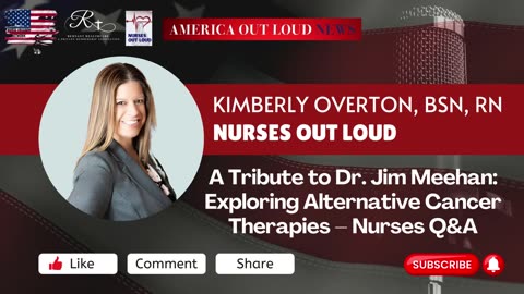 A Tribute to Dr. Jim Meehan: Exploring Alternative Cancer Therapies – Nurses Q&A
