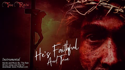 He's Faithful And True - Instrumental