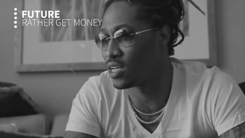 Future - Rather Get Money (NEW SONG 2018)