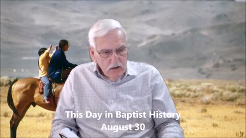 This Day in Baptist History August 30