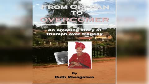 From Orphan to Overcomer by Ruth Mwagalwa - Audiobook