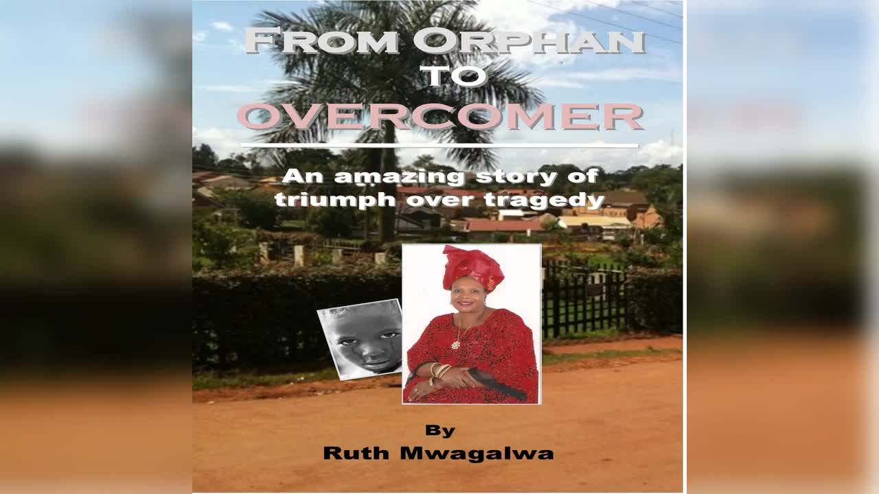 From Orphan to Overcomer by Ruth Mwagalwa - Audiobook