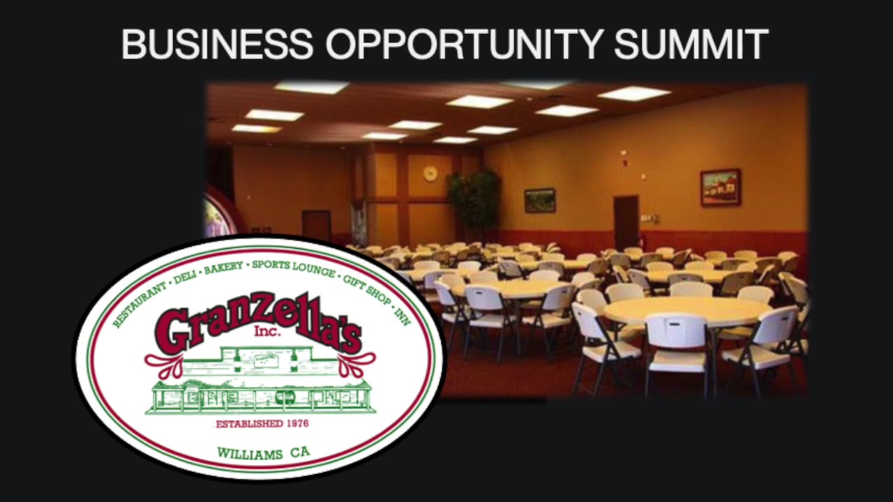 Business Opportunity Summit on 9-7-2024 in Williams at Granzella's