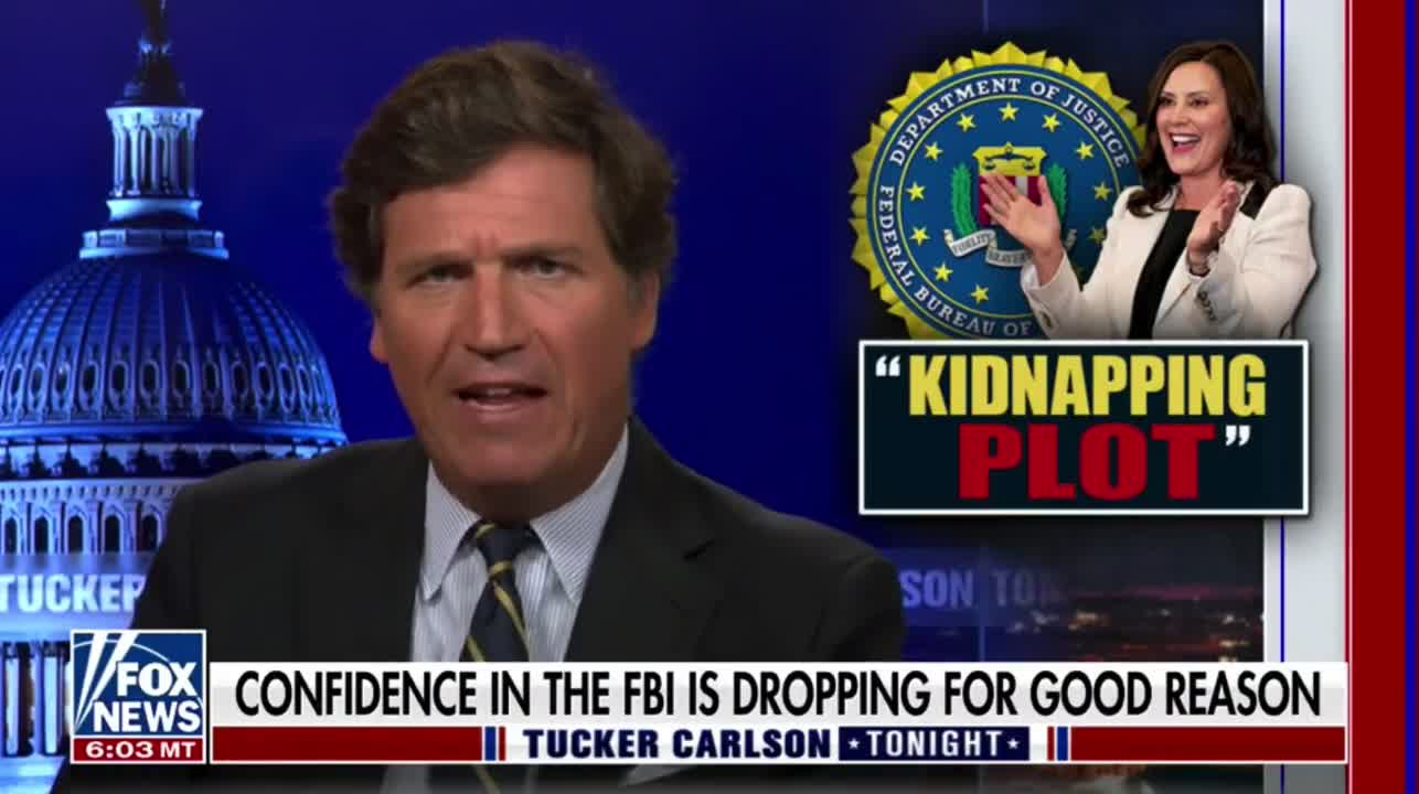 Tucker Carlson breaks down how the FBI created the Gretchen Whitmer kidnapping plot.