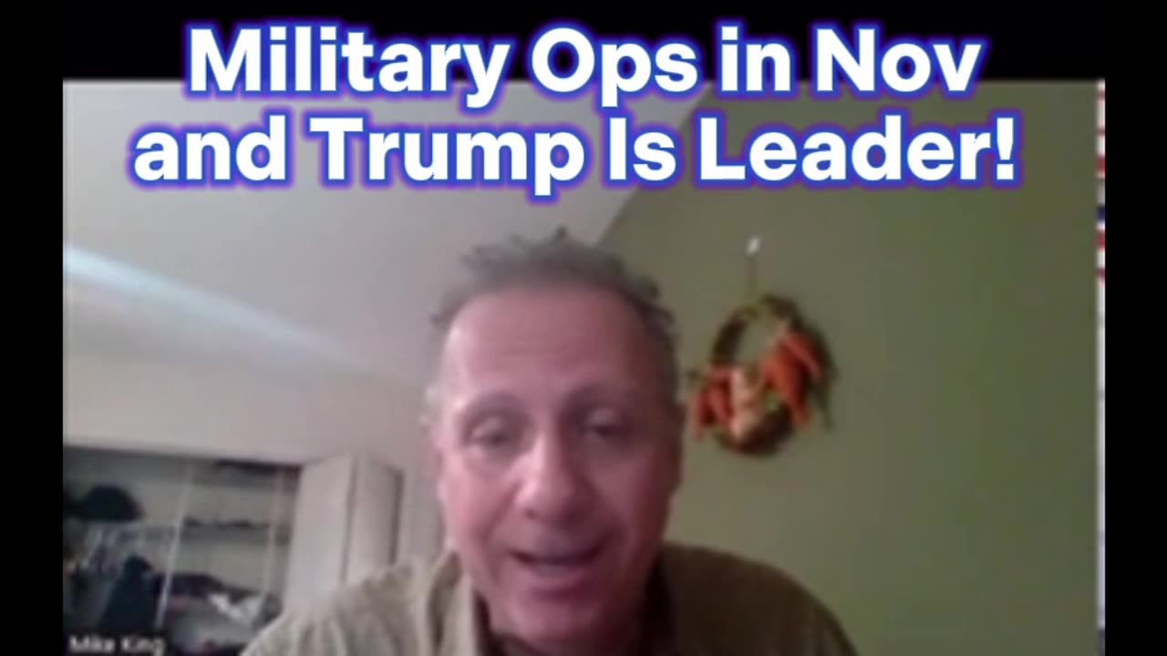 Mike King | Military Ops in Nov and Trump is Leader!