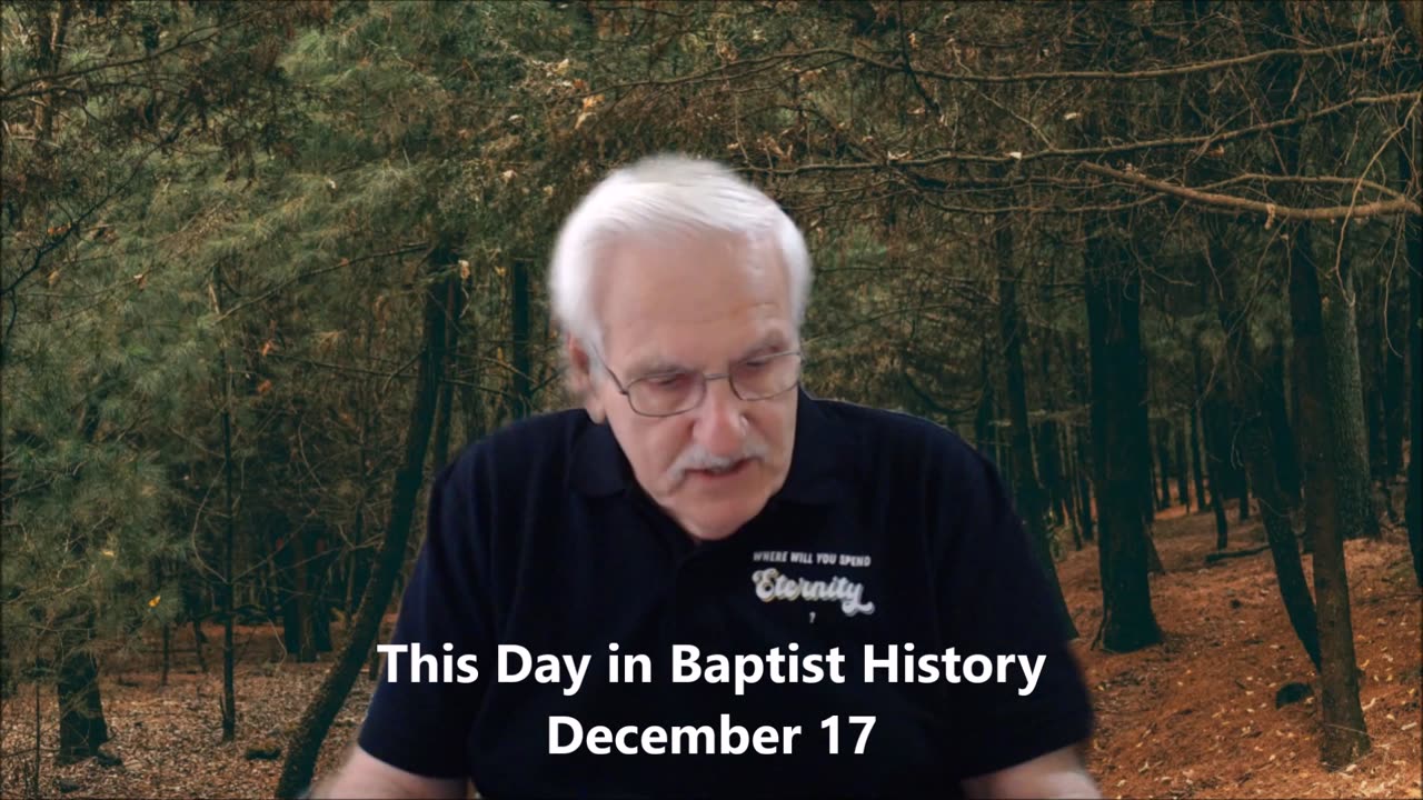 This Day in Baptist History December 17