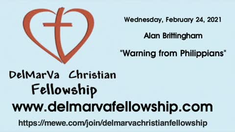 2-24-21 - Bro. Alan - "Warning from Philippians"