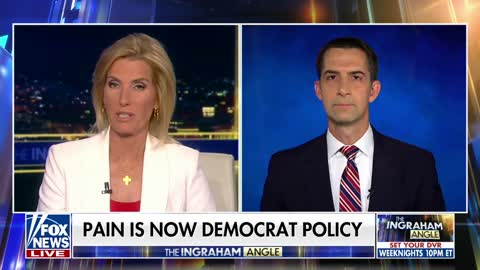 The Ingraham Angle: Sen Tom Cotton:The Biden Admin and Dems are doing this on Purpose