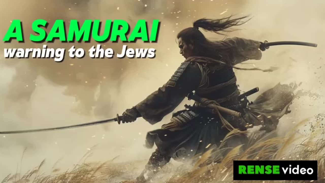 A SAMURAI warning to the JEWS!