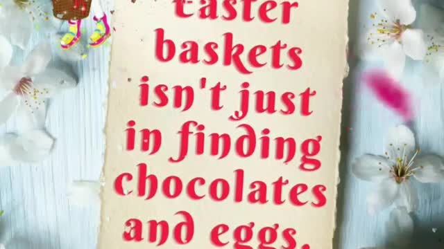 The joy of Easter baskets isn't just in finding chocolates and eggs.