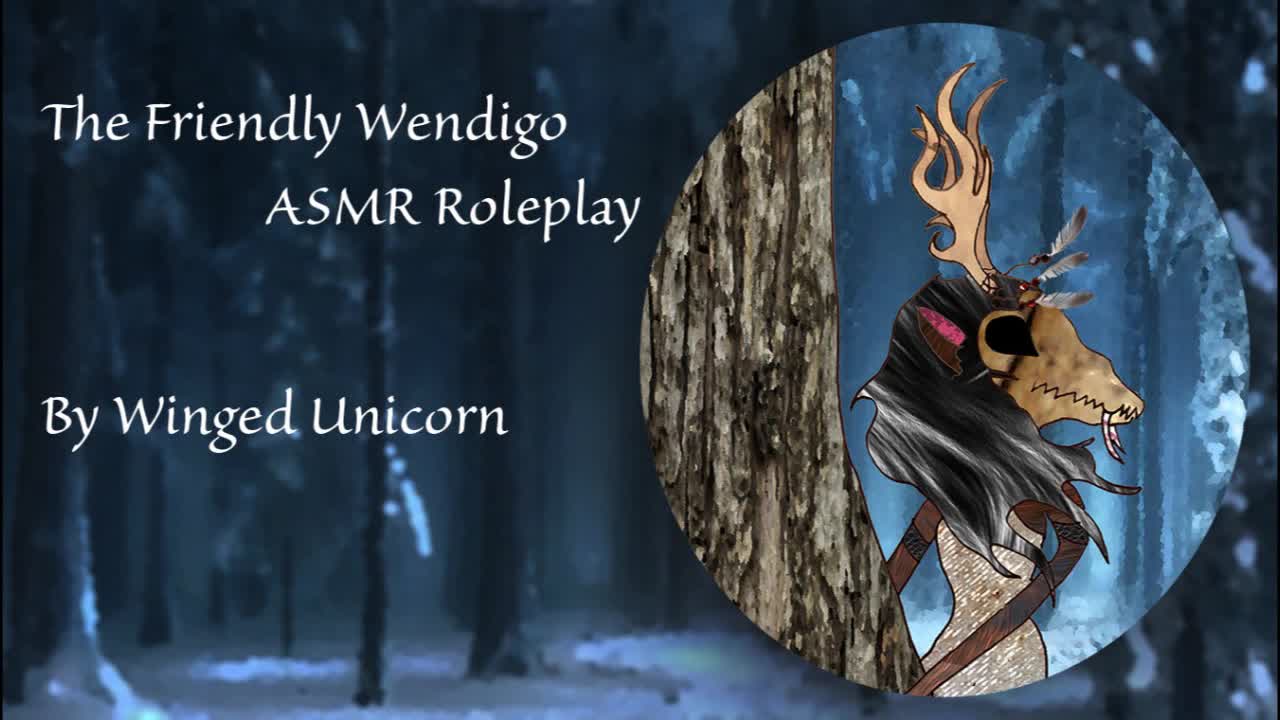 {ASMR Roleplay} The Friendly Wendigo :: Part 1::