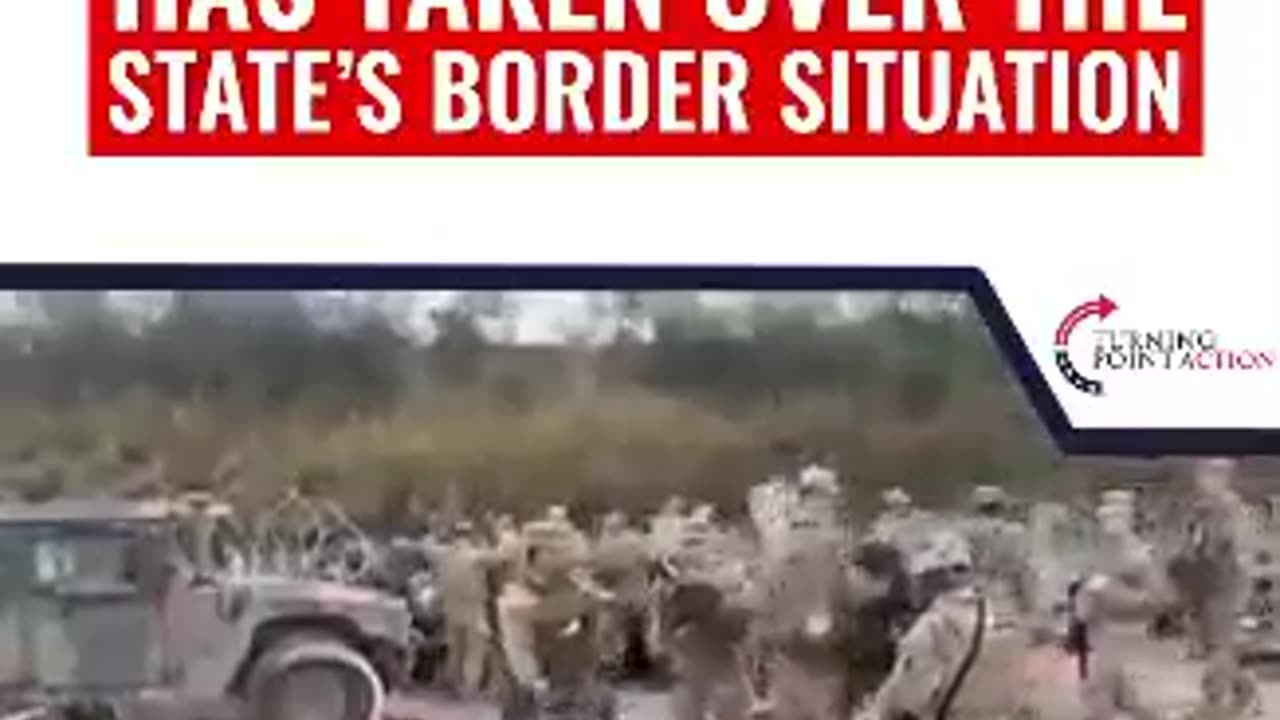 Texas National Guard has taken over the border