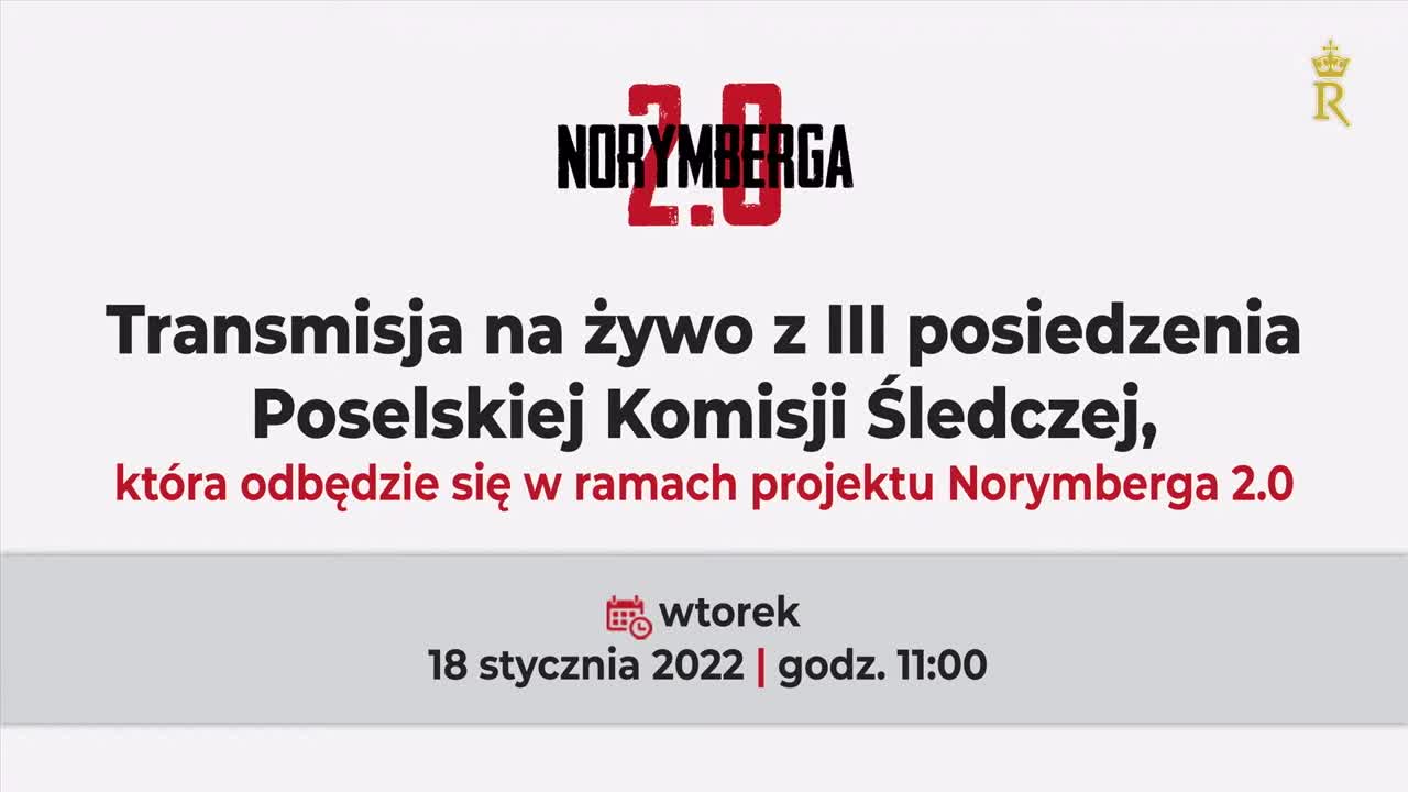 iii posiedzenie poselksiej komisji śledczej które odbędzie się w w ramach projektu norymberga 2.0