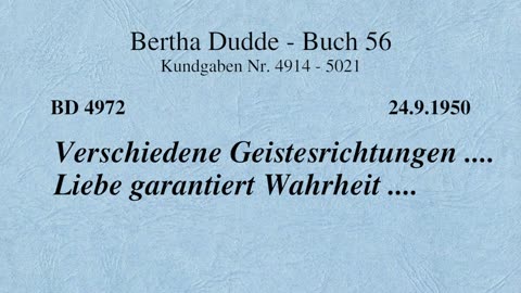 BD 4972 - VERSCHIEDENE GEISTESRICHTUNGEN .... LIEBE GARANTIERT WAHRHEIT ....