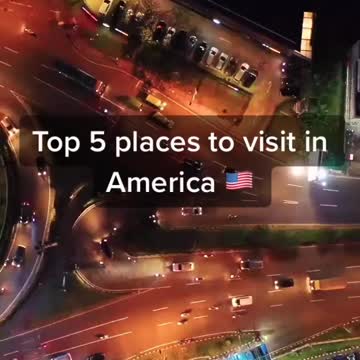 Top 5 Best Places to Visit In The United States