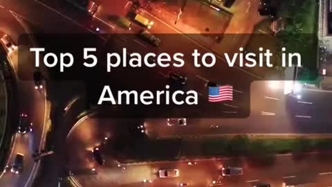Top 5 Best Places to Visit In The United States