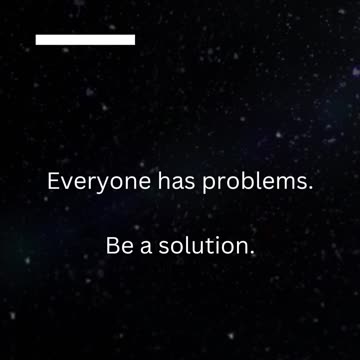 Be a solution